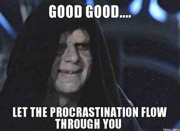 good-good-let-the-procrastination-flow-through-you__1417846815_182.74.88.150