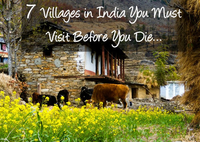 7 Most Beautiful Villages In India That You Must Visit Before You Die 