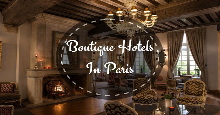 Best Boutique And Luxury Hotels In Paris - Willow & Oak Events